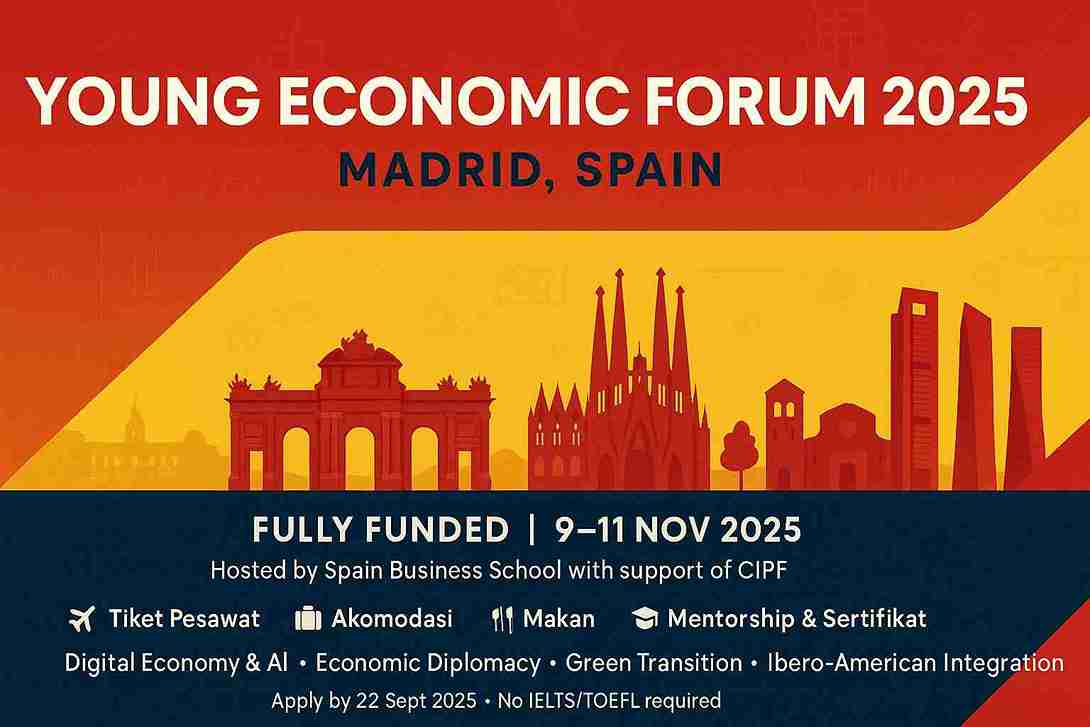 Young Economic Forum 2025 – Madrid, Spanyol (Pendanaan Penuh)