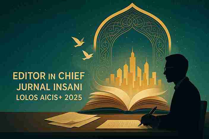 Editor in Chief Jurnal Insani Lolos AICIS+ 2025