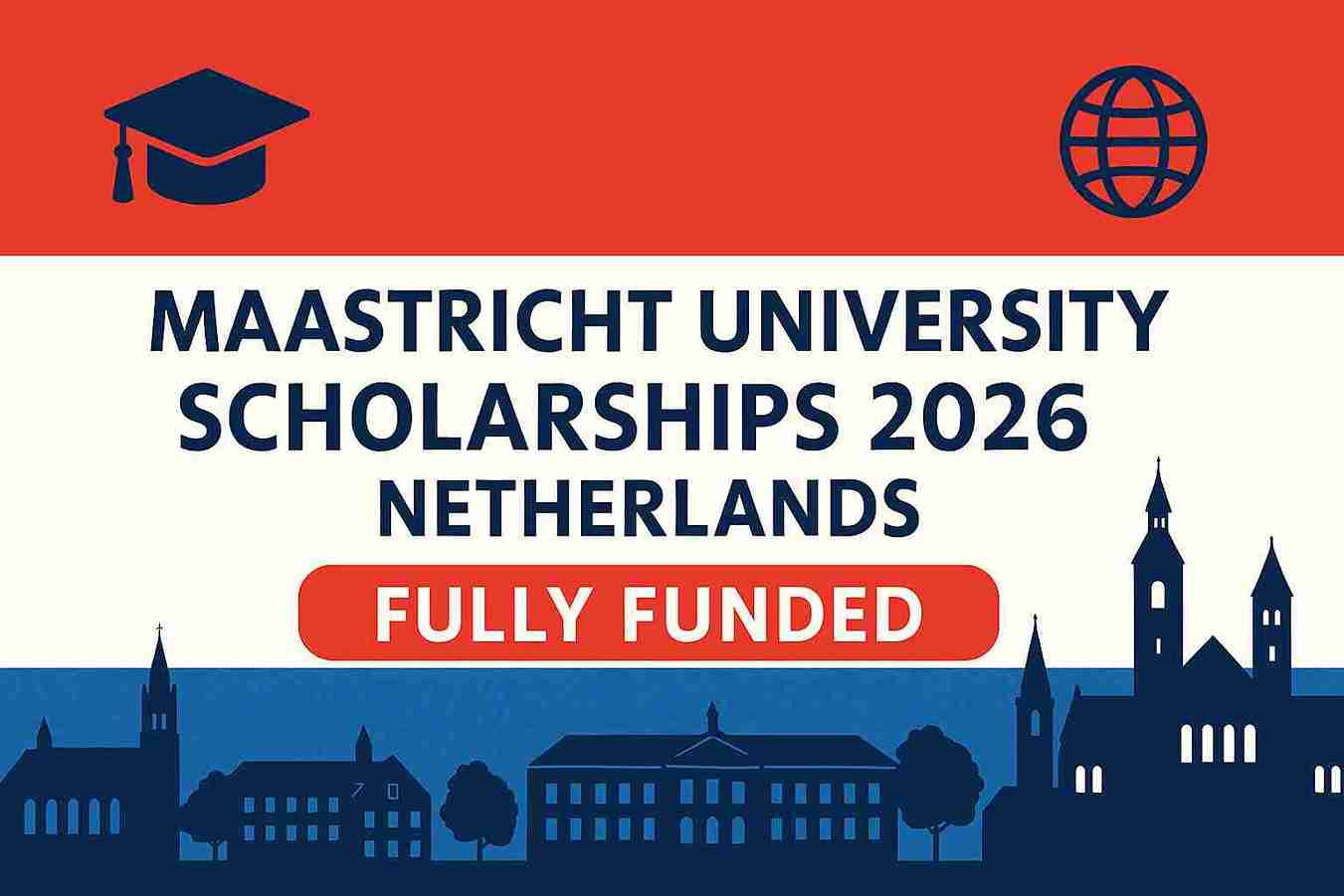 Beasiswa Maastricht University 2026 di Belanda (Fully Funded)